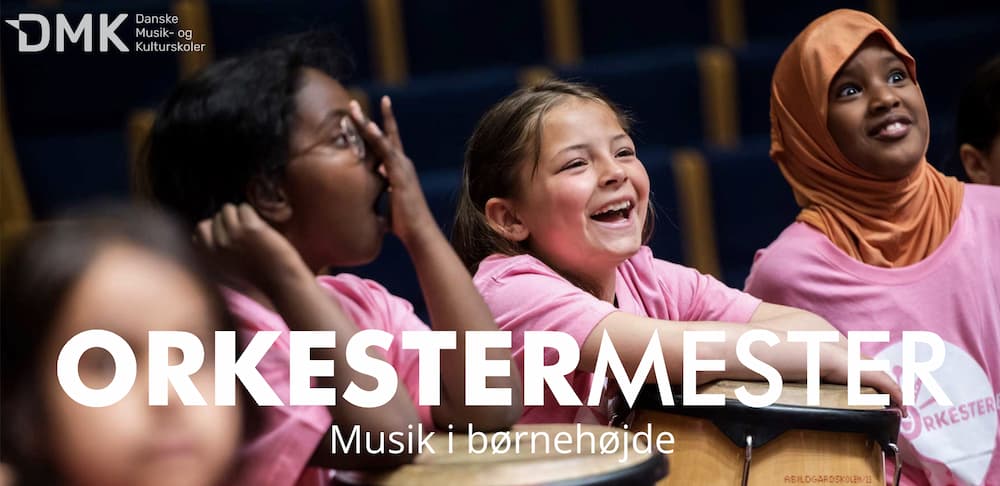 OrkesterMesterForside - Danske Musik- og Kulturskoler