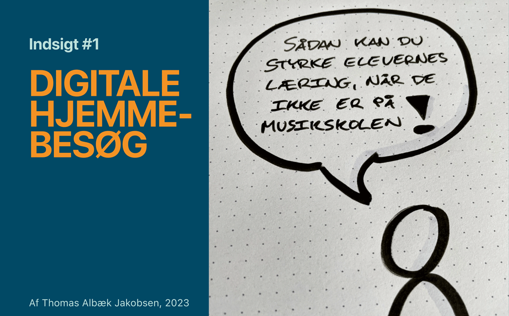 KIP detdigitalehjemmebesoeg 2023 final 1 - Danske Musik- og Kulturskoler